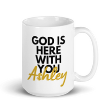 Personalized Name Custom Mug, God Is Here With You, 15 oz