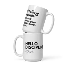 Hello Discipline! 15 oz Mug