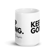 Keep Going. 15 oz Mug