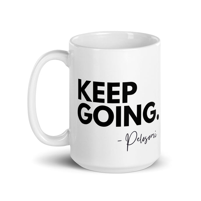 Keep Going. 15 oz Mug